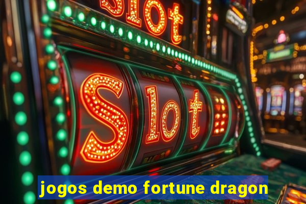 jogos demo fortune dragon